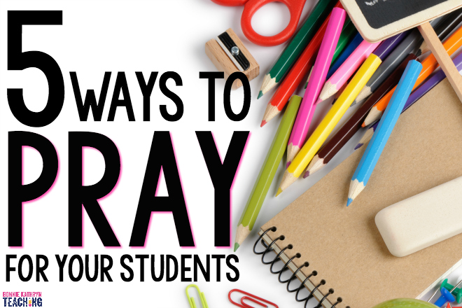 5 ways to pray for your students image