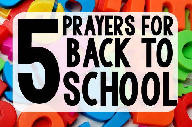 5 Prayers for Back to School